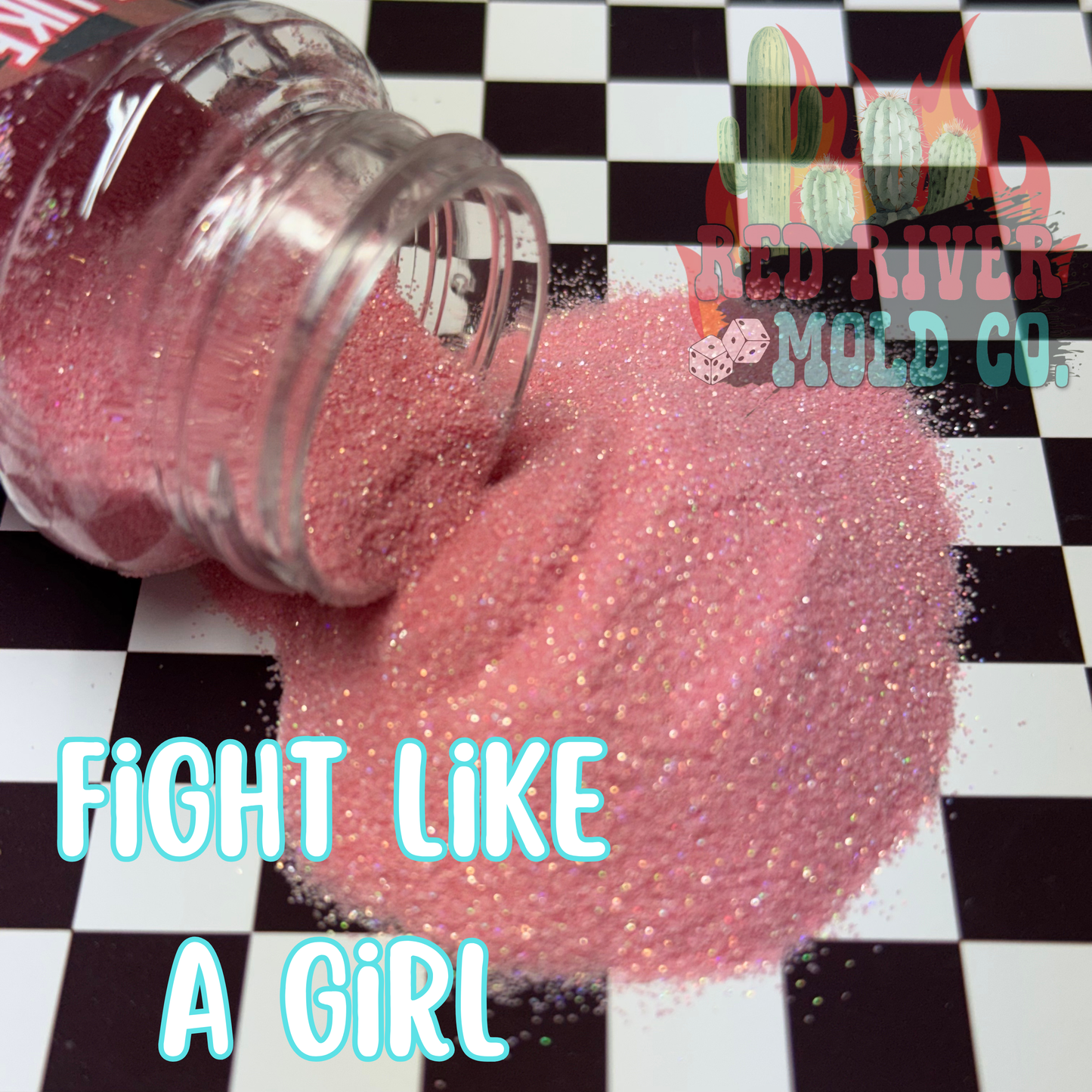 Fight like a girl Premium Fine Glitter (1/128) Holographic