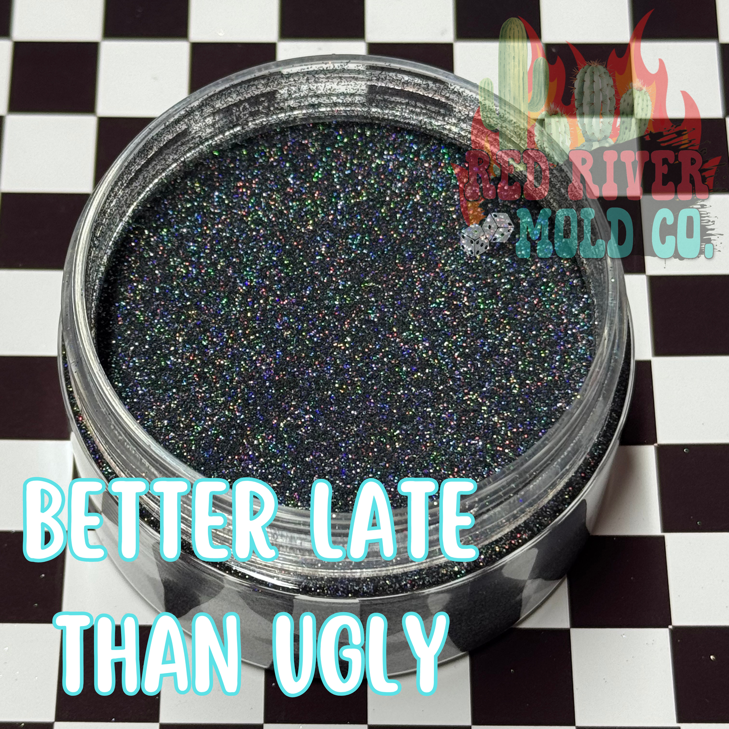 Better Late Than Ugly Premium Ultra Fine Glitter Dust (1/256) Holographic