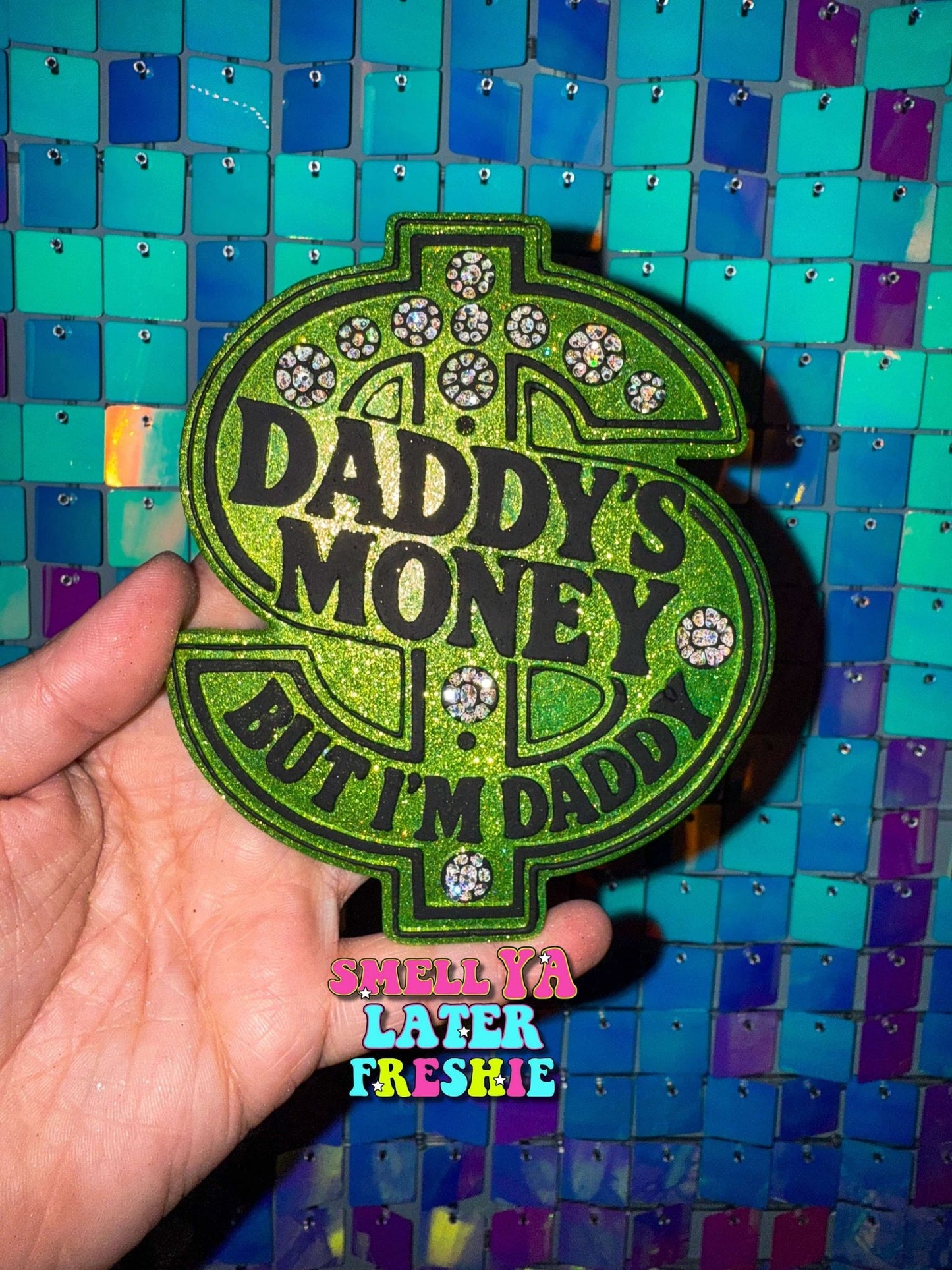 Daddy’s Money But I’m Daddy Silicone Freshie Mold - Red River Mold Co