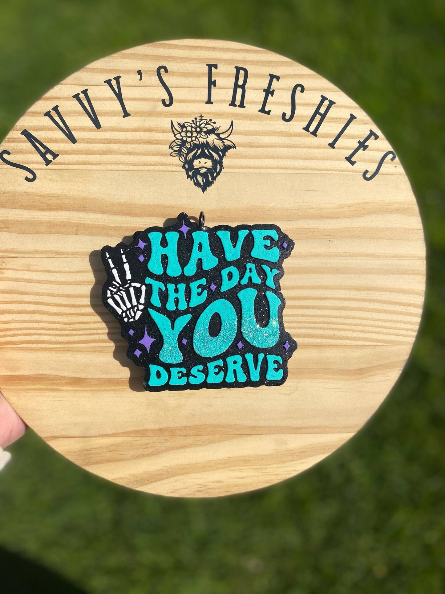 Have The Day You Deserve Silicone Freshie Mold - Red River Mold Co