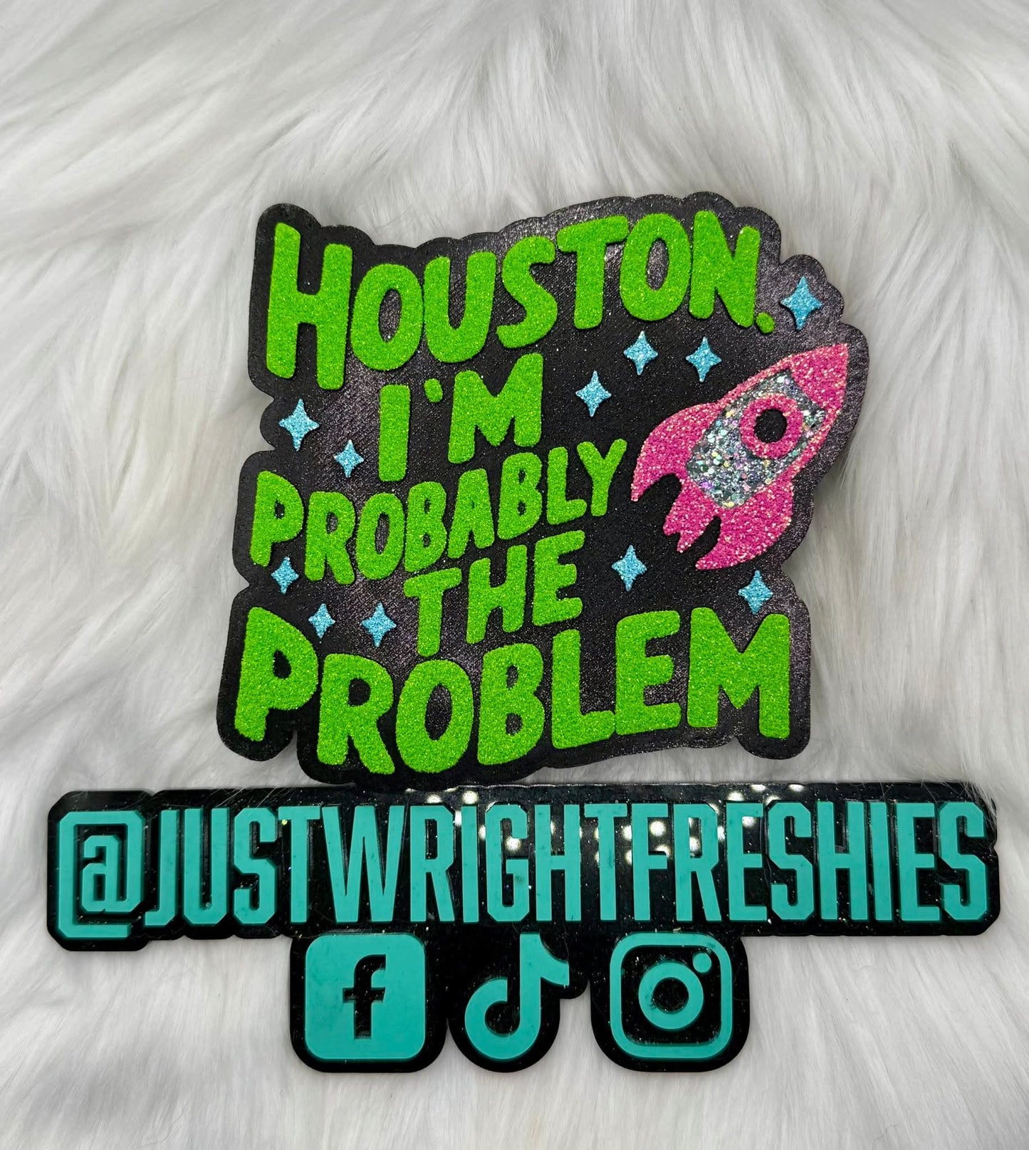 Houston I'm Probably The Problem Silicone Freshie Mold - Red River Mold Co