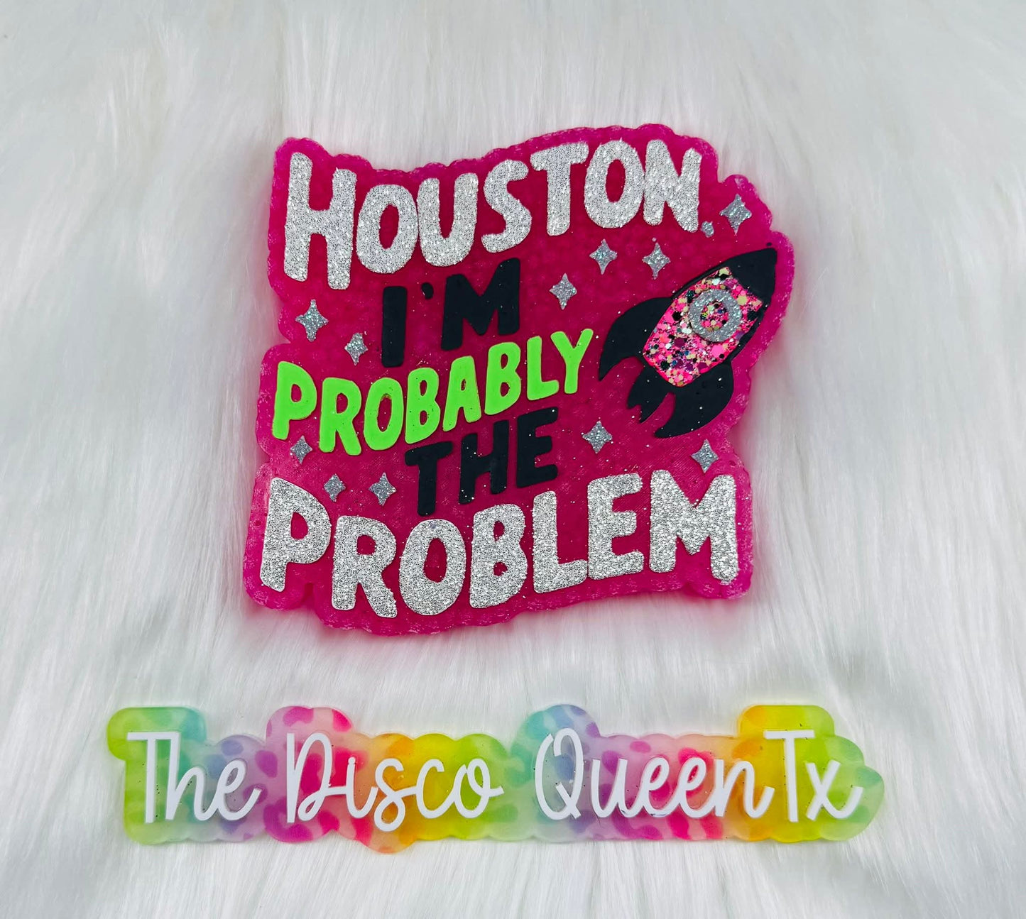 Houston I'm Probably The Problem Silicone Freshie Mold - Red River Mold Co