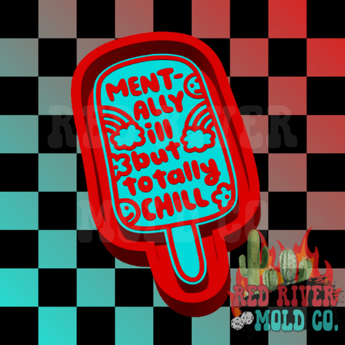 Mentally Ill But Totally Chill Silicone Freshie Mold (AGS Mold) - Red River Mold Co