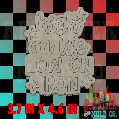 high on life low on iron Silicone Freshie Mold