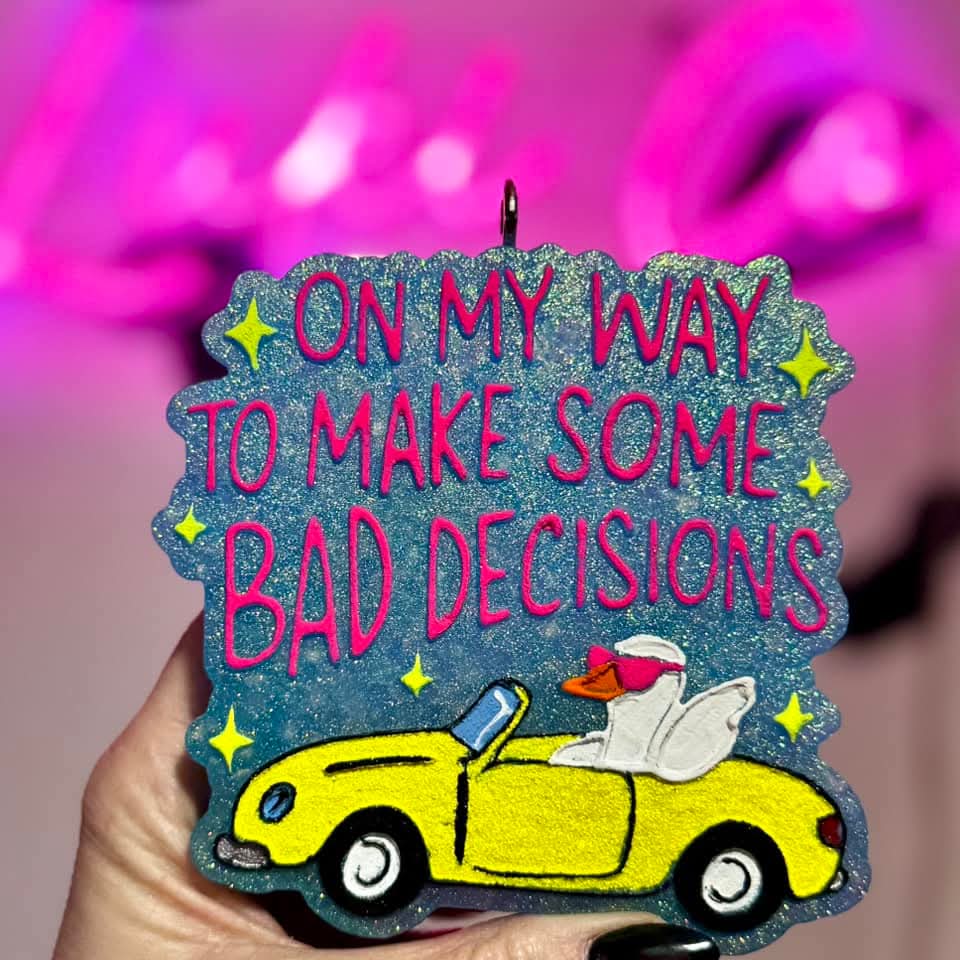 On My Way To Make Some Bad Decsions Silicone Freshie Mold - Red River Mold Co