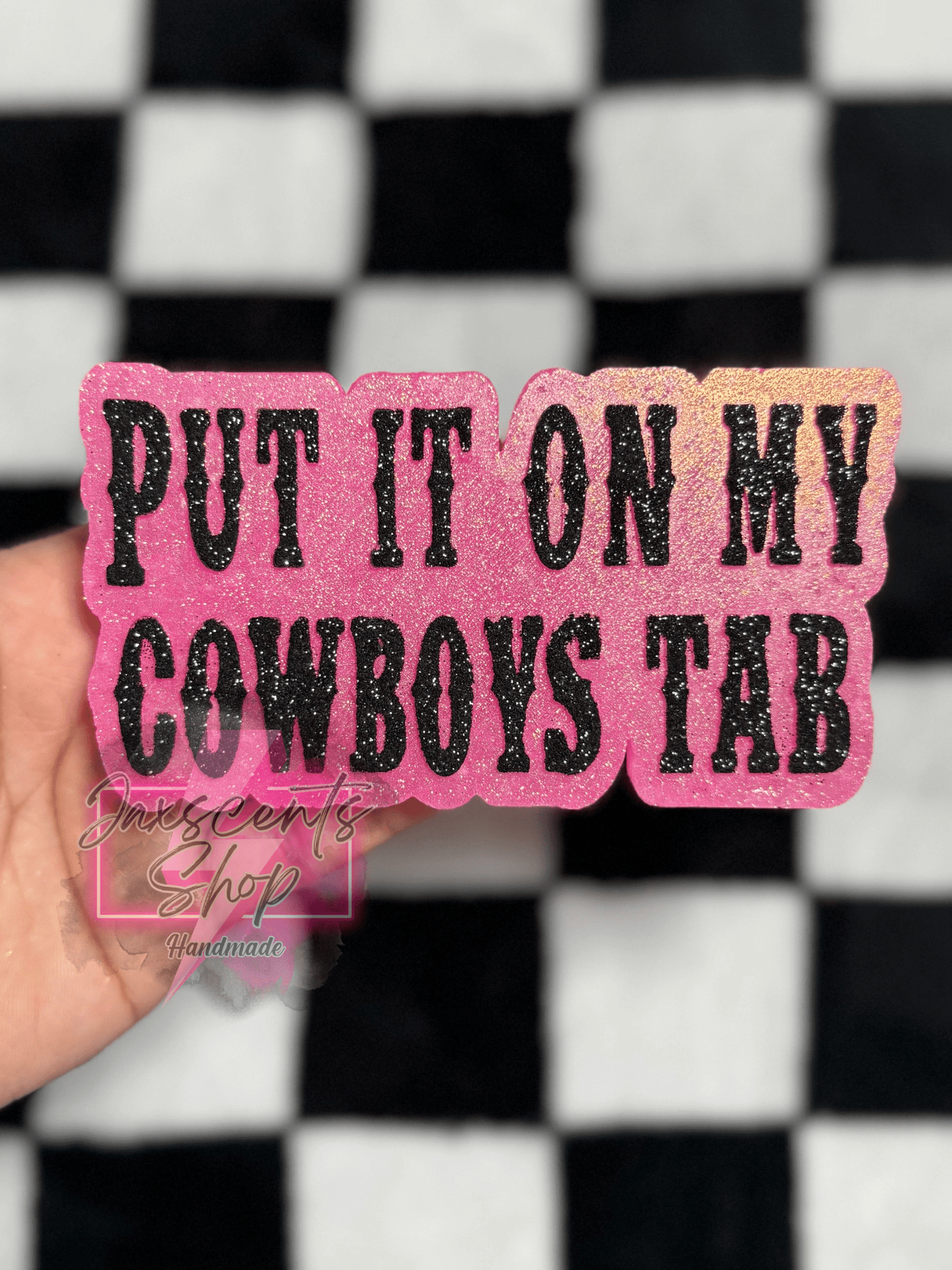 Put It On My Cowboy's Tab Silicone Freshie Mold - Red River Mold Co