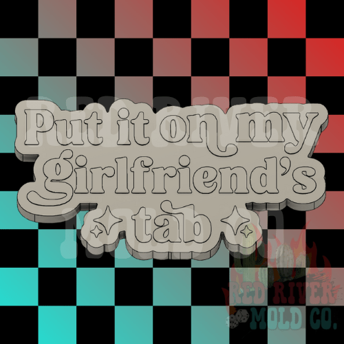 Put it on my girlfriend's tab Silicone Freshie Mold - Red River Mold Co