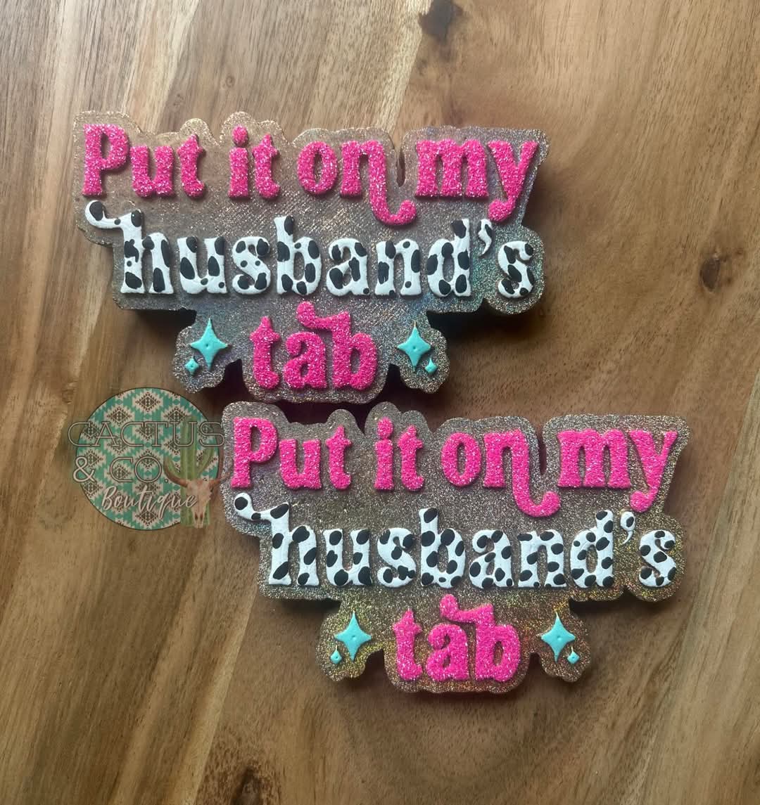 Put It On My Husbands Tab Silicone Freshie Mold - Red River Mold Co