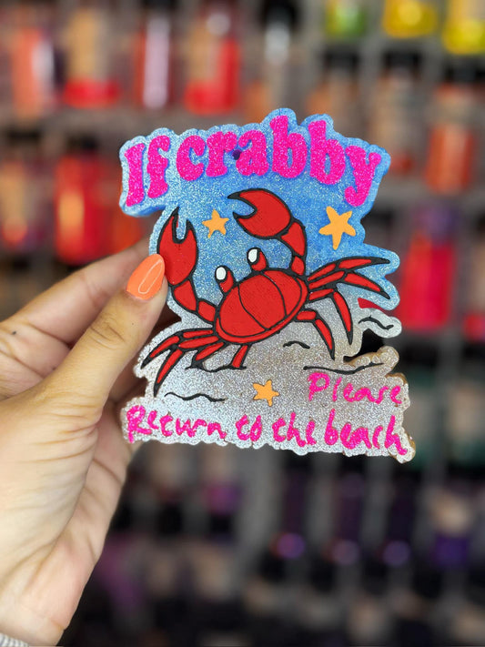If Crabby Please Return To The Beach Silicone Freshie Mold