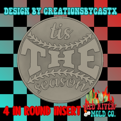 Tis The Season Baseball 4 in Round Mold Insert - Red River Mold Co