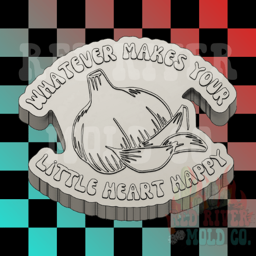 Whatever Makes Your Little Heart Happy Garlic Silicone Freshie Mold - Red River Mold Co
