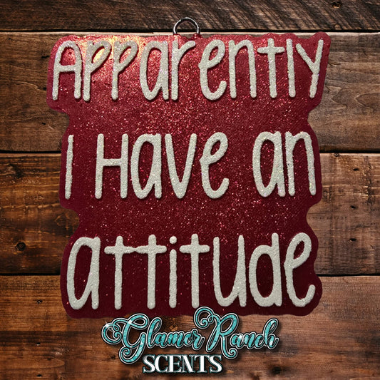 Apparently I have an attitude Silicone Freshie Mold - Red River Mold Co