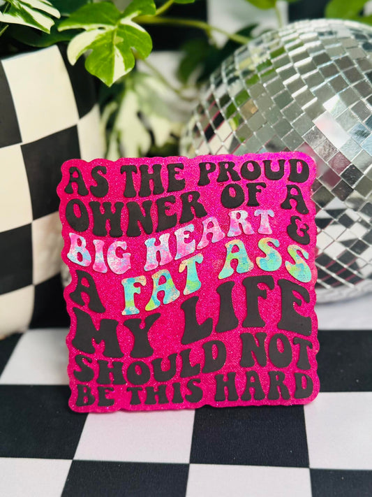 As The Proud Owner of a Big Heart & Fat Ass Silicone Freshie Mold - Red River Mold Co