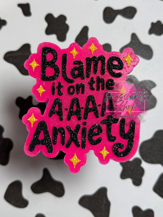 Blame It On The Anxiety Silicone Freshie Mold - Red River Mold Co