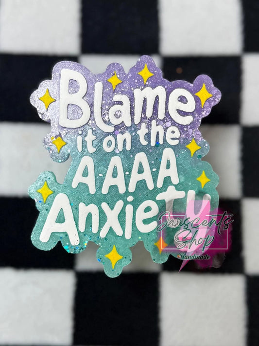 Blame It On The Anxiety Silicone Freshie Mold - Red River Mold Co