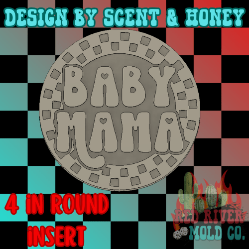 Checkered circle Baby Mama 4 in Round Mold Insert - Red River Mold Co