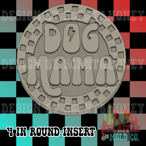 Checkered circle Dog Mama 4 in Round Mold Insert - Red River Mold Co