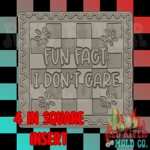 Checkered fun fact I don't care stamp 4 in Square Mold Insert - Red River Mold Co
