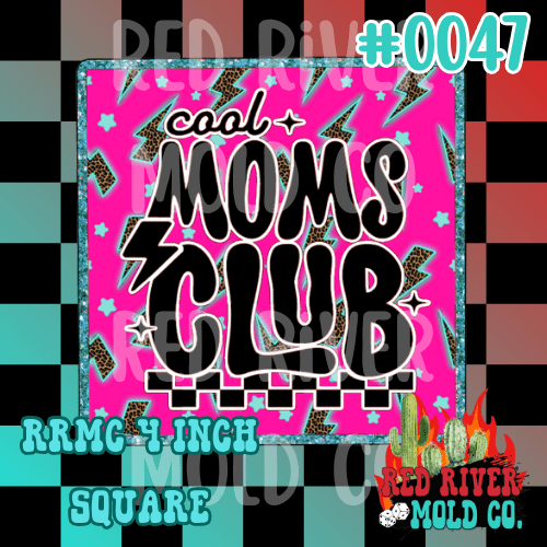 Cool moms club cardstock RRMC 4 inch square (47) - Red River Mold Co