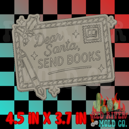 Dear Santa send books Silicone Freshie Mold - Red River Mold Co