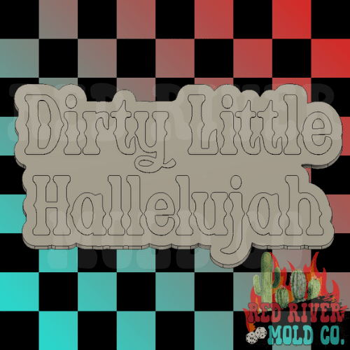Dirty Little Hallelujah Silicone Freshie Mold - Red River Mold Co