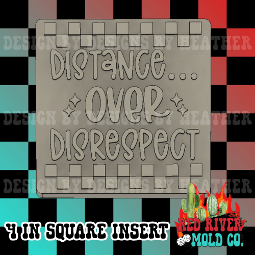 Distance Over Disrespect 4 in Square Mold Insert - Red River Mold Co