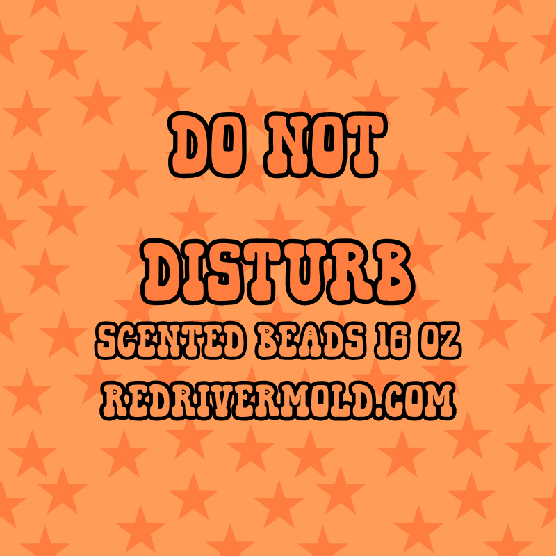 Do Not Disturb Scented Aroma Beads 16 oz - Red River Mold Co