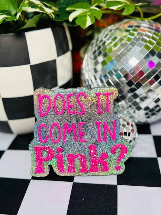 Does It Come In Pink? Silicone Freshie Mold RRMC Exclusive - Red River Mold Co