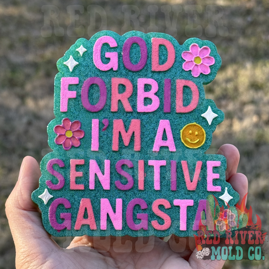 God Forbid I’m Sensitive Gangster Car Freshie - Red River Mold Co