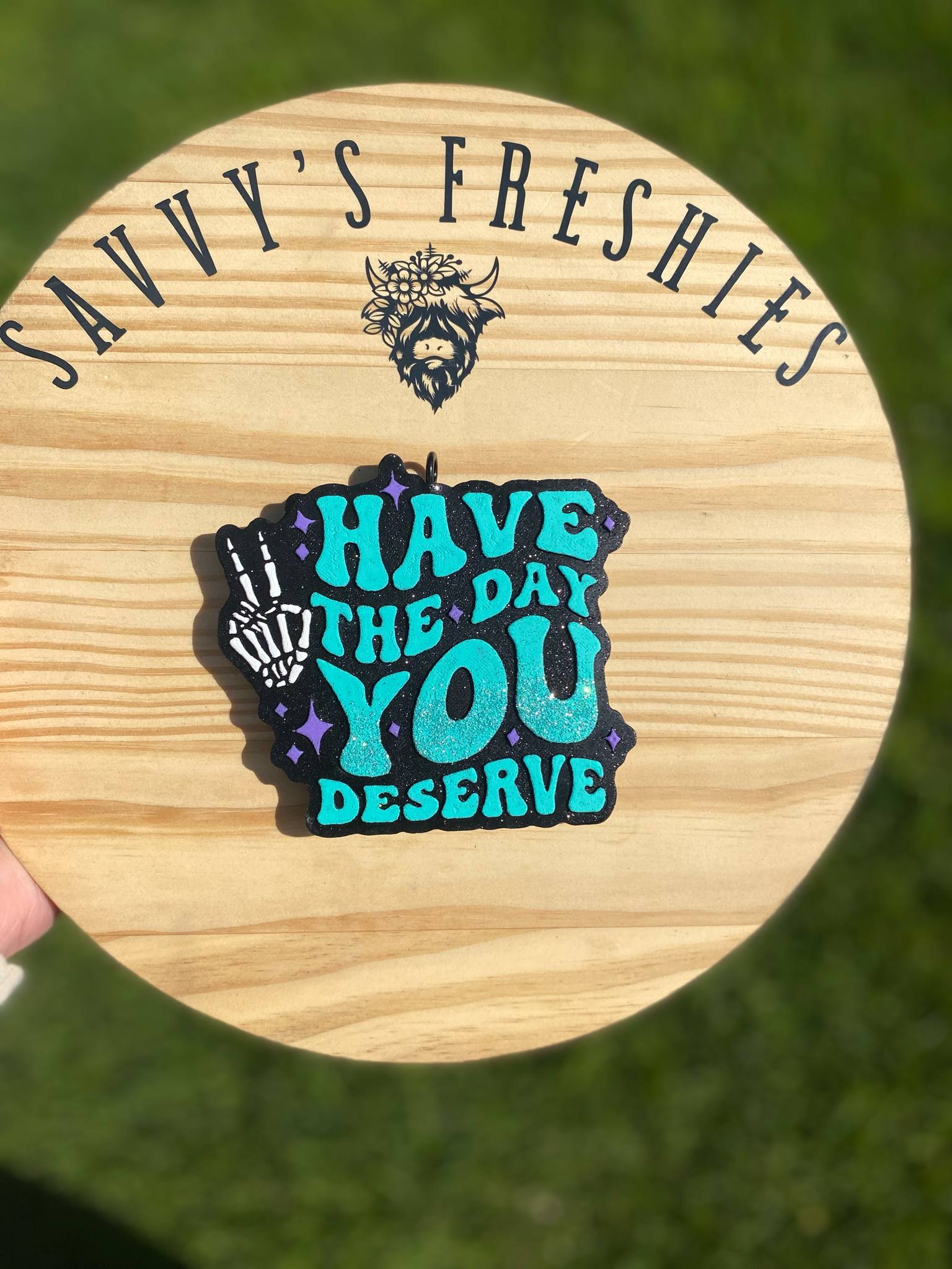Have The Day You Deserve Silicone Freshie Mold - Red River Mold Co