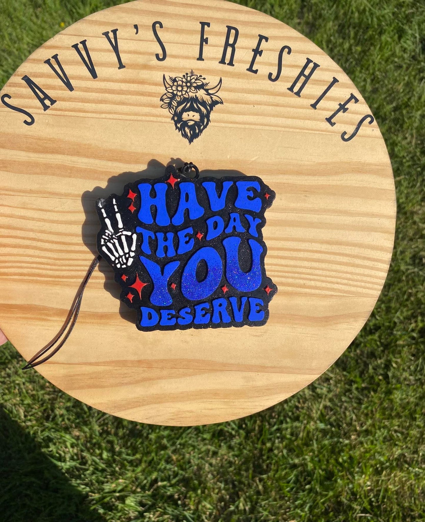 Have The Day You Deserve Silicone Freshie Mold - Red River Mold Co