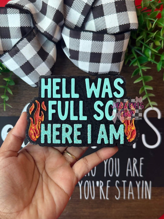 Hell was full so here I am Silicone Freshie Mold - Red River Mold Co