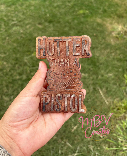 Hotter Than A $2 Pistol Silicone Freshie Mold - Red River Mold Co
