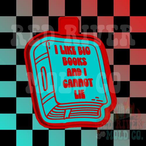 I like big books and I cannot lie Silicone Freshie Mold - Red River Mold Co