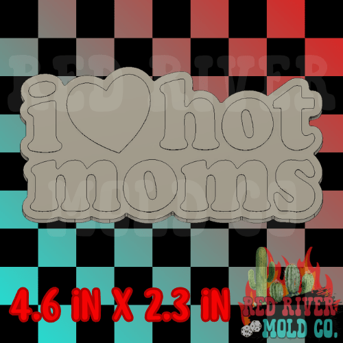 I love hot moms silicone freshie mold - Red River Mold Co