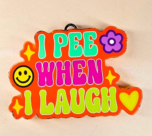 I Pee When I Laugh Silicone Freshie Mold - Red River Mold Co