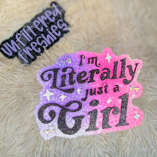 I'm Literally Just A Girl Silicone Freshie Mold - Red River Mold Co