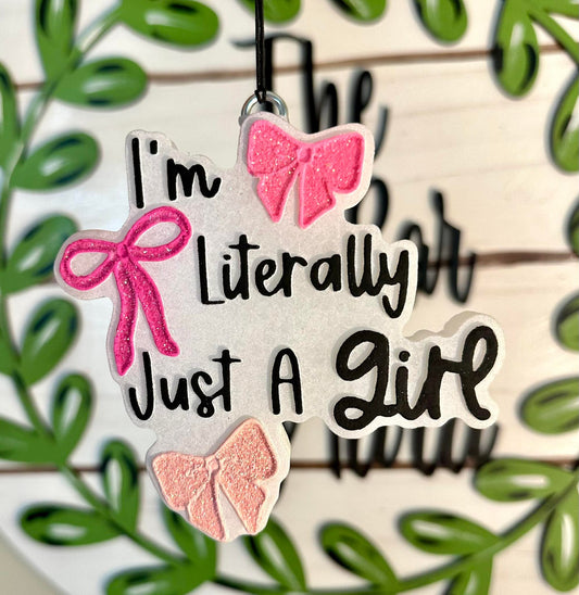 I'm Literally Just A Girl with bows Silicone Freshie Mold - Red River Mold Co