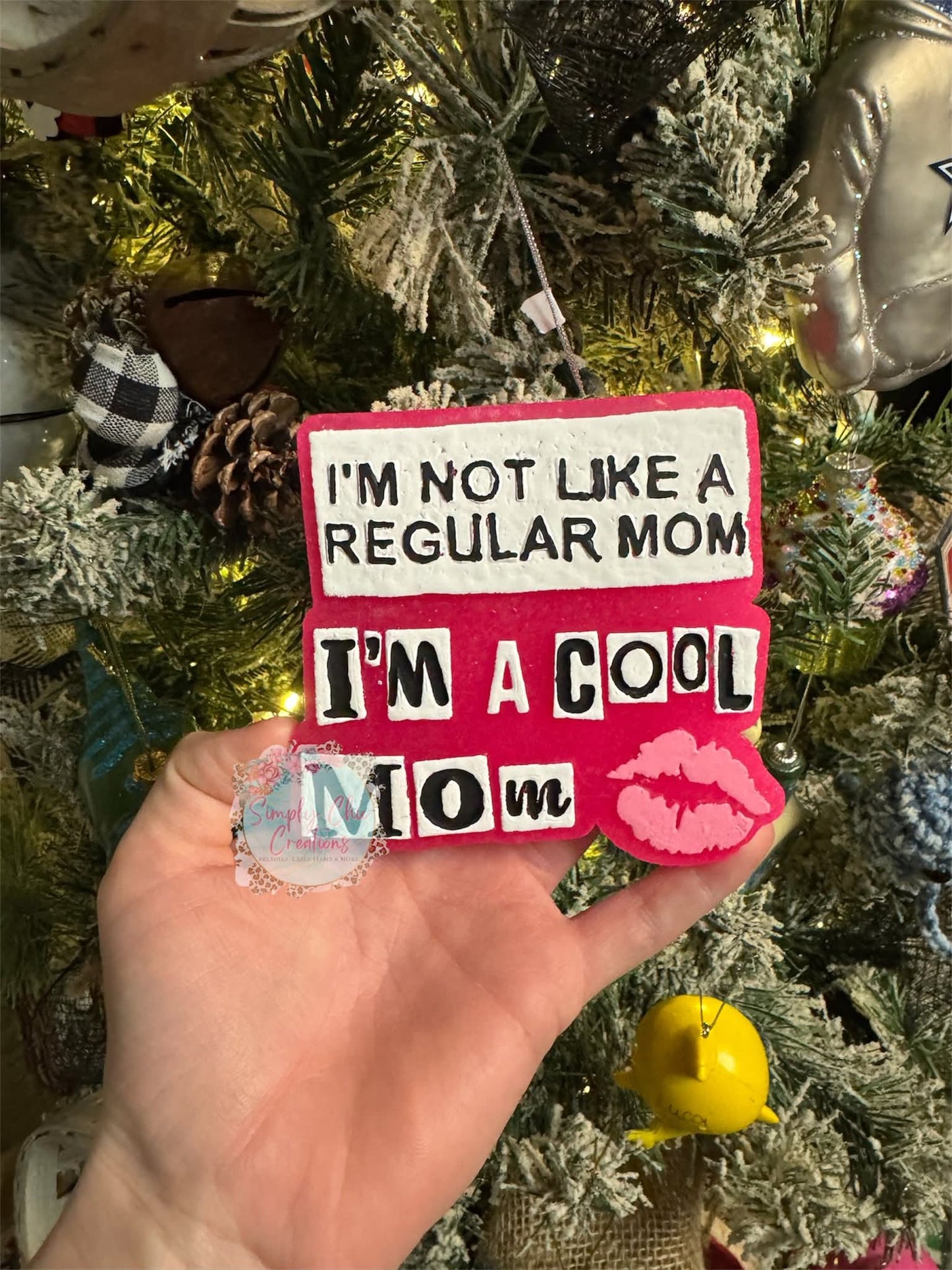 I'm Not Like A Regular Mom, I'm A Cool Mom Silicone Freshie Mold - Red River Mold Co