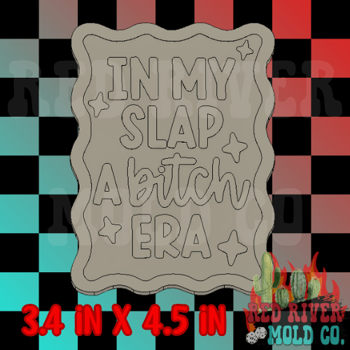 In my slap a bitch era frame Silicone Freshie Mold - Red River Mold Co