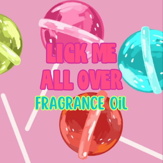 Lick Me All Over Fragrance Oil - Red River Mold Co