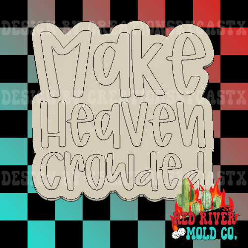 Make Heaven Crowded Silicone Freshie Mold - Red River Mold Co