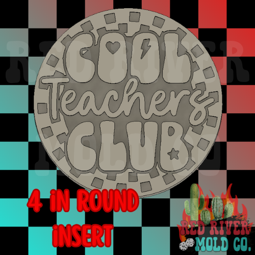 Checkered cool teachers club 4 in Round Mold Insert