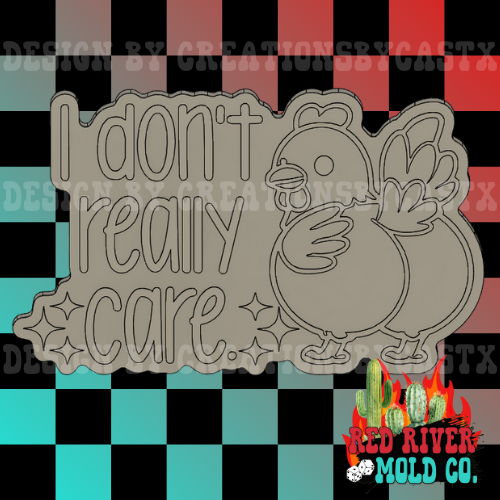 I Don't Really Care Chicken Silicone Freshie Mold