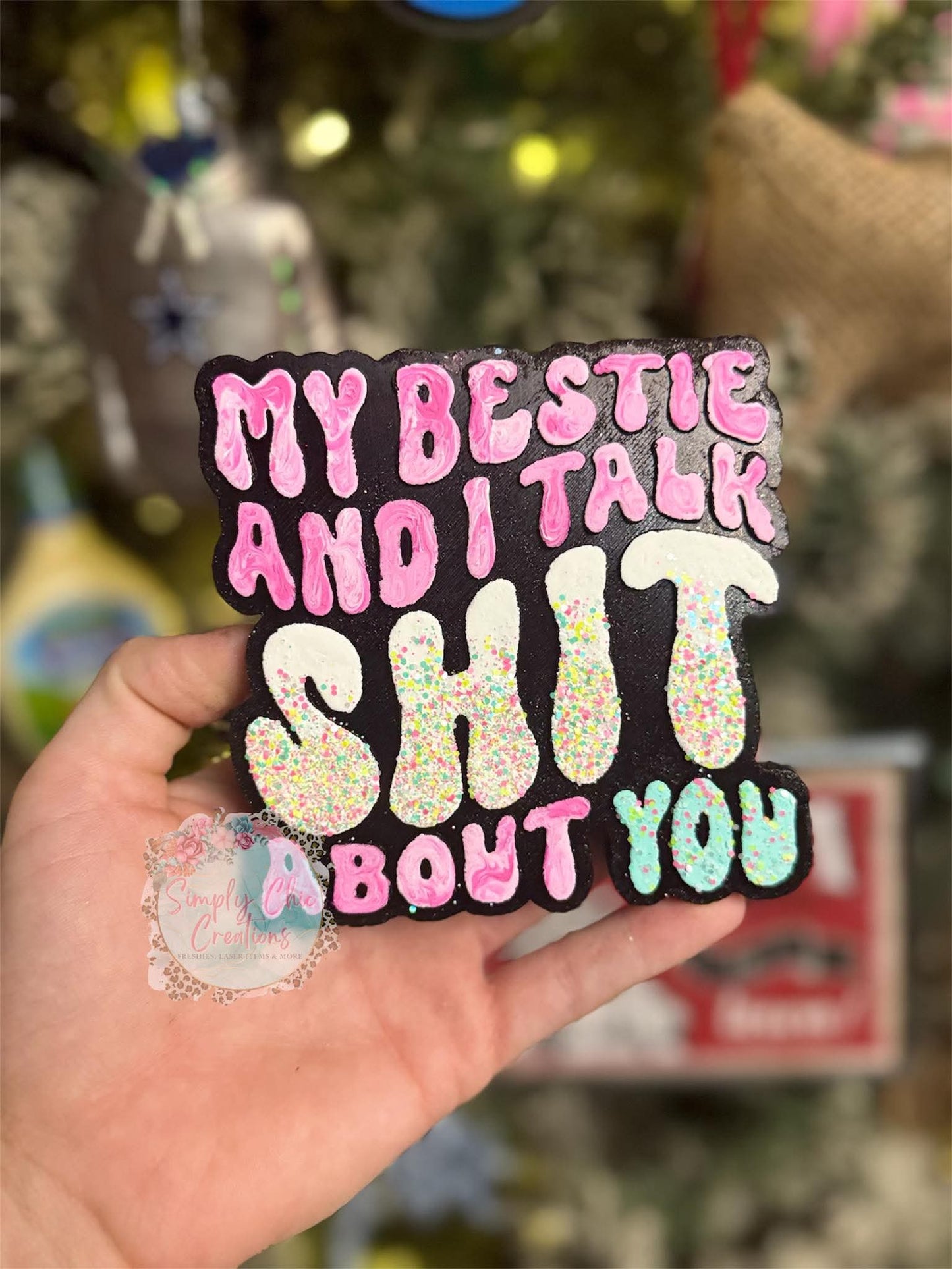 My Bestie And I Talk Shit About You Silicone Freshie Mold - Red River Mold Co