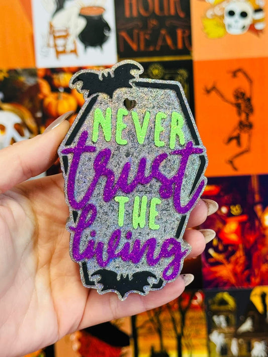 Never Trust The Living Coffin Silicone Freshie Mold - Red River Mold Co