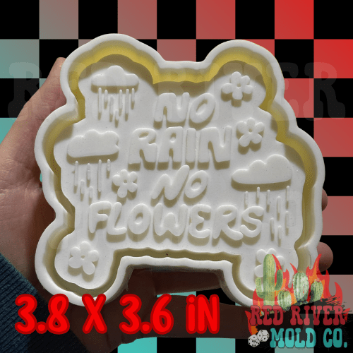 No Rain No Flowers Silicone Freshie Mold - Red River Mold Co