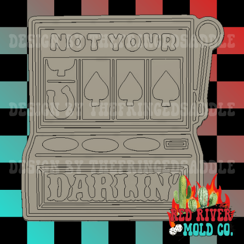 Not Your Darlin Slot Machine Silicone Freshie Mold - Red River Mold Co