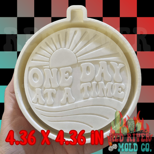 One Day At A Time Silicone Freshie Mold - Red River Mold Co