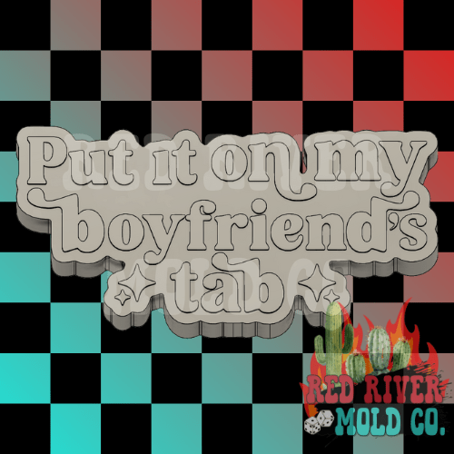 Put It On My Boyfriend's Tab Silicone Freshie Mold - Red River Mold Co